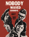 Nobody Waved Goodbye (Blu-ray Review)